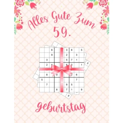 Abbildung von Alles gute zum 59. Geburtstag: Geburtstagsgeschenk für Frauen 59 Jahre, Sudoku Buch Geschenk mit 80 Rätseln von Leicht bis Schwer Lösungen, Geburtstag jährige Frau