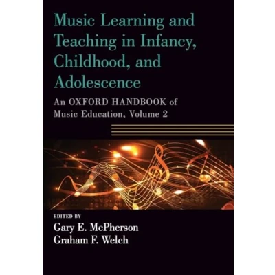 Abbildung von Music Learning and Teaching in Infancy, Childhood, Adolescence: An Oxford Handbook of Education, Volume 2 (Oxford Handbooks)