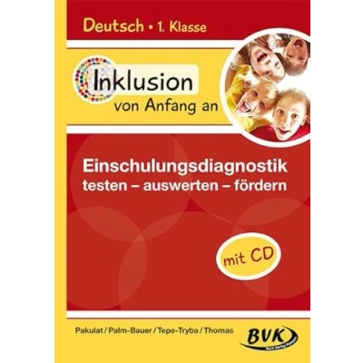 Abbildung von Inklusion von Anfang an: Deutsch Einschulungsdiagnostik: testen auswerten fördern (inkl. CD): Audio)