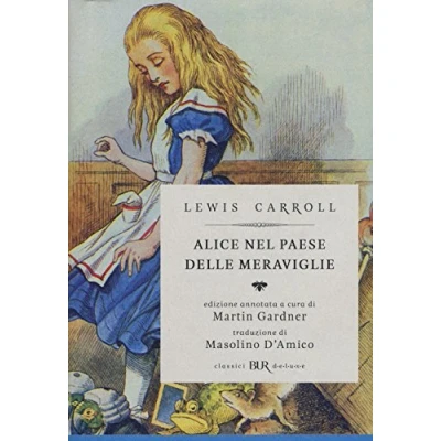 Abbildung von Alice nel paese delle meraviglie Attraverso lo specchio e quello che vi trovò (BUR Classici BUR Deluxe)