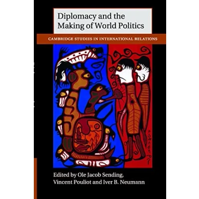 Abbildung von Diplomacy and the Making of World Politics (Cambridge Studies in International Relations, 136)