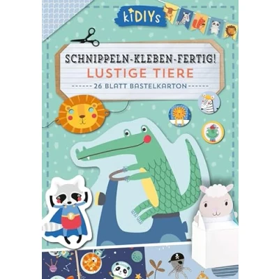 Abbildung von Schnippeln Kleben Fertig! Lustige Tiere: 26 Blatt Bastelkarton (kiDIYs)