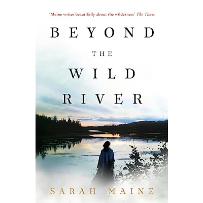 Abbildung von Beyond the Wild River: A gorgeous and evocative historical novel