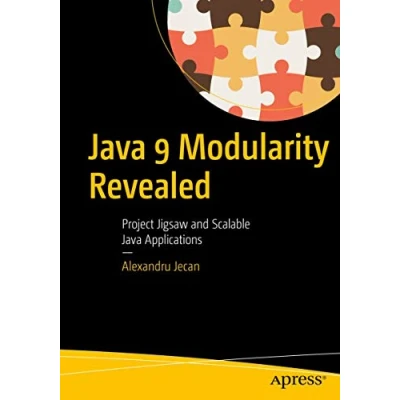 Abbildung von Java 9 Modularity Revealed: Project Jigsaw and Scalable Applications