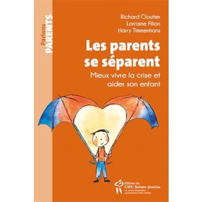 Abbildung von Les parents se séparent : Mieux vivre la crise et aider son enfant