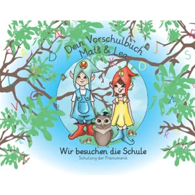 Abbildung von Vorschulbuch: Mats &amp; Lea ; Wir besuchen die Schule; Schulung der Pränumerik (Vorschulbuch Übungshefte für Jungen und Mädchen in &quot;Vorschule&quot;/Kindergarten, Band 3)