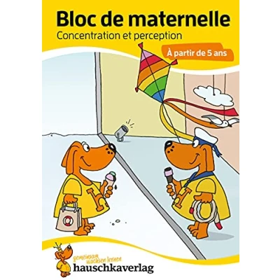 Abbildung von Bloc d&#039;activités préscolaires à partir de 5 ans pour garçons et filles, livre garcon 4 Concentration perception, enfant ans: ... maternelle le jardin d&#039;enfants, Band 764)