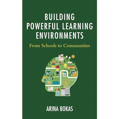 Abbildung von Building Powerful Learning Environments: From Schools to Communities
