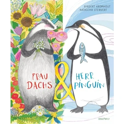 Abbildung von Frau Dachs &amp; Herr Pinguin: Wunderschön illustriertes Bilderbuch über die Akzeptanz und Wichtigkeit von Unterschieden, Gegensätzen dem Teilen Ein Plädoyer für Vielfalt Ab 4 Jahren