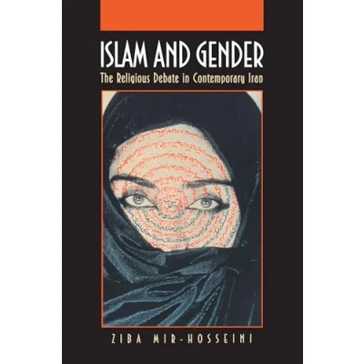 Abbildung von Islam and Gender: The Religious Debate in Contemporary Iran (Princeton Studies Muslim Politics)