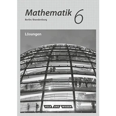 Abbildung von Mathematik Grundschule Berlin/Brandenburg 6. Schuljahr: Lösungen zum Schulbuch