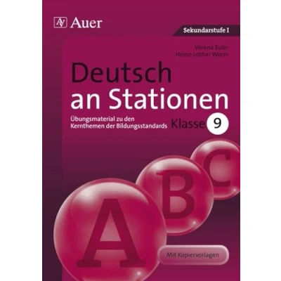 Abbildung von Deutsch an Stationen 9: Übungsmaterial zu den Kernthemen der Bildungsstandards 9 (9. Klasse) (Stationentraining Sekundarstufe Deutsch)
