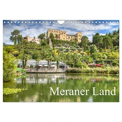 Abbildung von Meraner Land: alpin mediterranes Lebensgefühl (Wandkalender 2025 DIN A4 quer), CALVENDO Monatskalender