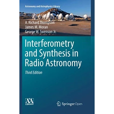 Abbildung von Interferometry and Synthesis in Radio Astronomy (Astronomy Astrophysics Library)