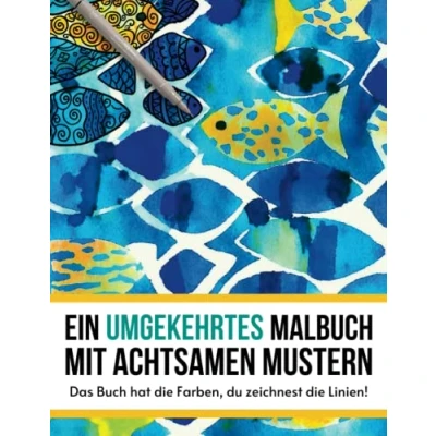 Abbildung von Ein umgekehrtes Malbuch mit achtsamen Mustern: Das Buch hat die Farben, du zeichnest Linien!