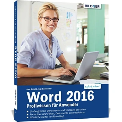 Abbildung von Word 2016 Profiwissen für Anwender: Detaillierte Anleitungen Fortgeschrittene so werden Sie zum Profi!