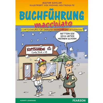 Abbildung von Buchführung macchiato. für Auszubildende: Cartoonkurs (Berufs )Schüler und Studenten (Pearson Studium Scientific Tools)
