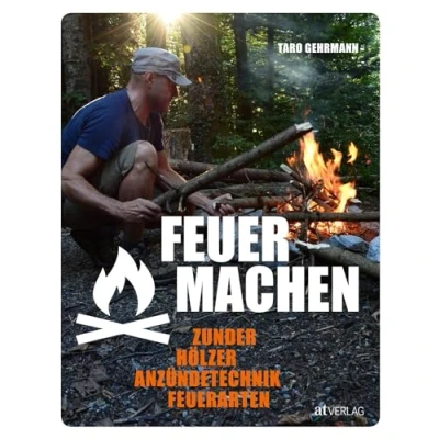 Abbildung von Feuer machen: Zunder, Hölzer, Anzündtechnik, Feuerarten