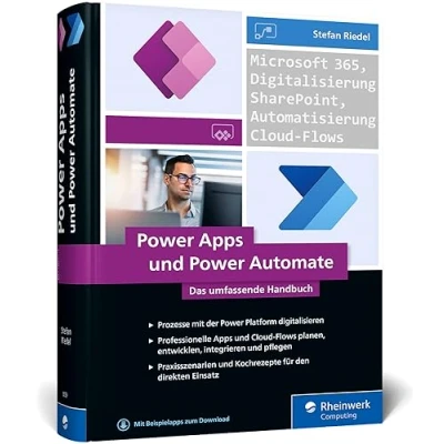 Abbildung von Power Apps und Automate: Das umfassende Handbuch zur Prozessautomatisierung mit Microsoft Automate