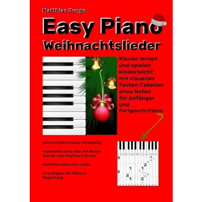 Abbildung von Easy Piano Weihnachtslieder: Klavier lernen und spielen kinderlicht mit visuellen Tasten Tabellen ohne Noten für Anfänger Fortgeschrittene