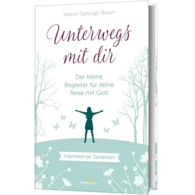 Abbildung von Unterwegs mit dir Geschenkausgabe: Der kleine Begleiter für deine Reise Gott. Inspirierende Gedanken.