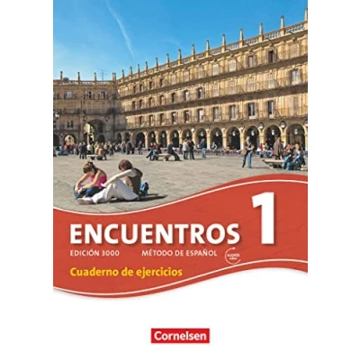 Abbildung von Encuentros 3. Fremdsprache Edición 3000 / Band 1 Cuaderno de ejercicios mit Audio Materialien: Audios online ... Spanisch als Ausgabe 2010)