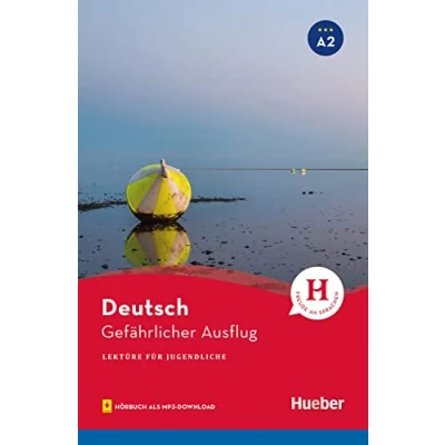 Abbildung von Gefährlicher Ausflug: Lektüre mit Audios online (Lektüre für Jugendliche)