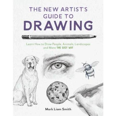 Abbildung von the New Artist&#039;s Guide to Drawing: Learn How Draw People, Animals, Landscapes and More Easy Way