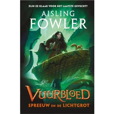 Abbildung von Spreeuw en de Lichtgrot: Zijn ze klaar voor het laatste gevecht? (Vuurbloed, 3)