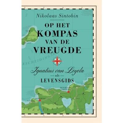 Abbildung von Op het kompas van de vreugde: Ignatius Loyola als levensgids
