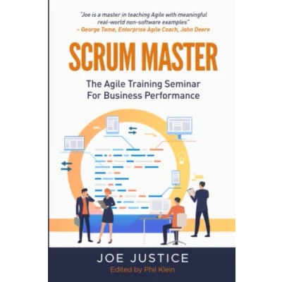 Abbildung von Scrum Master: the Agile Training Seminar for Business Performance (Agile from Institute, Band 1)