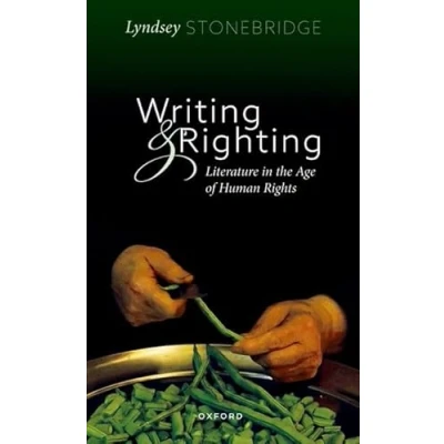 Abbildung von Writing and Righting: Literature in the Age of Human Rights