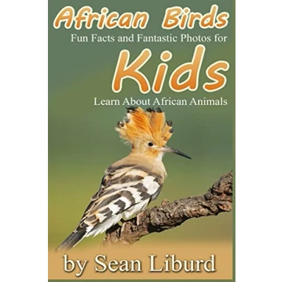 Abbildung von African Birds: Fun Facts and Fantastic Photos for Kids! Learn About Animals