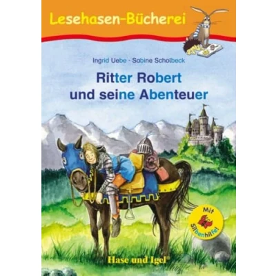 Abbildung von Ritter Robert und seine Abenteuer / Silbenhilfe: Schulausgabe (Lesen lernen mit der Silbenhilfe)
