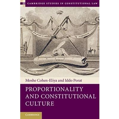 Abbildung von Proportionality and Constitutional Culture (Cambridge Studies in Law, 7, Band 7)