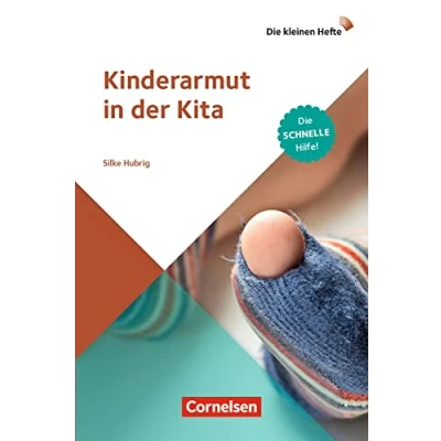Abbildung von Kinderarmut in der Kita: Die schnelle Hilfe! (Die kleinen Hefte)