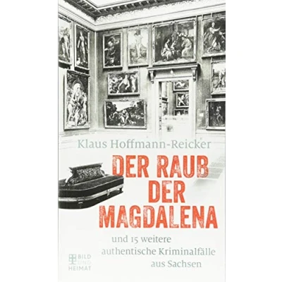 Abbildung von der Raub Magdalena: und fünfzehn weitere Verbrechen (Blutiger Osten)