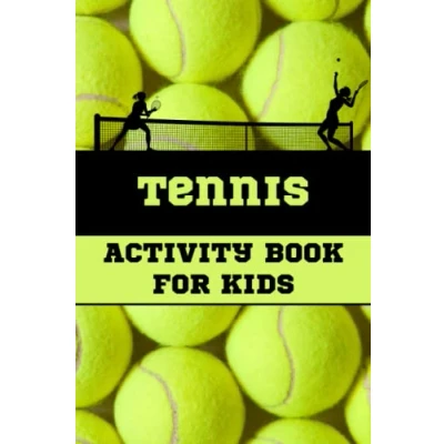 Abbildung von Tennis Activity Book For Kids: Includes Mazes, Word Search Puzzles, Tic Tac Toe, Dots And Boxes, Storytelling More