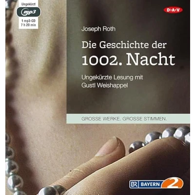 Abbildung von Die Geschichte der 1002. Nacht: Ungekürzte Lesung mit Gustl Weishappel (1 mp3 CD)