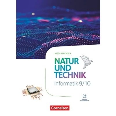 Abbildung von Natur und Technik Informatik Niedersachsen Differenzierende Ausgabe 2023 9./10. Schuljahr: Schulbuch