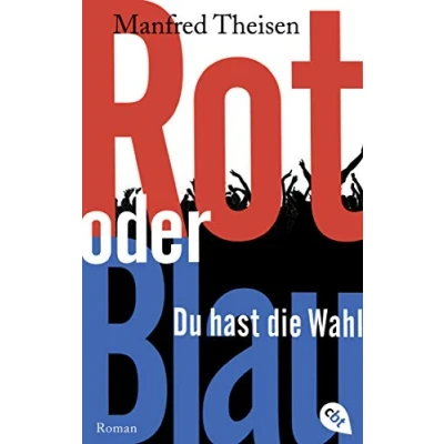 Abbildung von Rot oder Blau Du hast die Wahl: Roman
