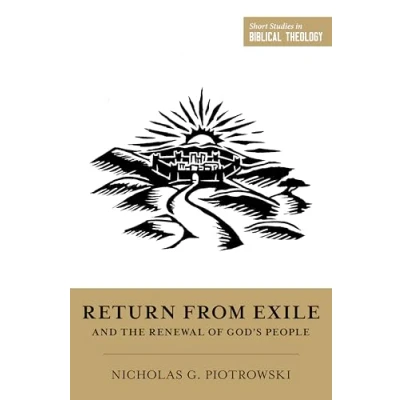 Abbildung von Return from Exile and the Renewal of God&#039;s People (Short Studies in Biblical Theology)