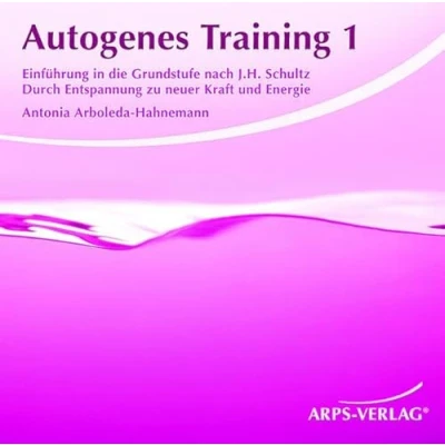 Abbildung von Autogenes Training 1. Einführung in die Grundstufe nach J.H. Schultz.: Schultz. Durch Entspannung zu neuer Kraft und Energie