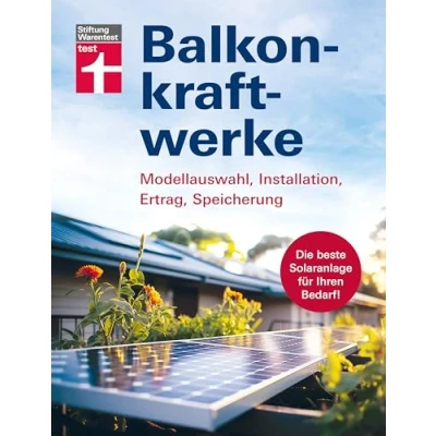 Abbildung von Balkonkraftwerke: Modellauswahl, Installation, Ertrag, Speicherung Die beste Solaranlage für Ihren Bedarf!
