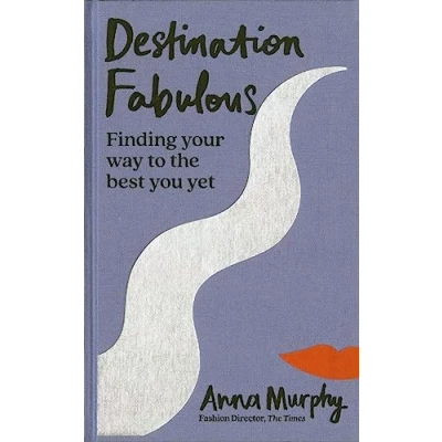 Abbildung von Destination Fabulous: Finding your way to the best you yet