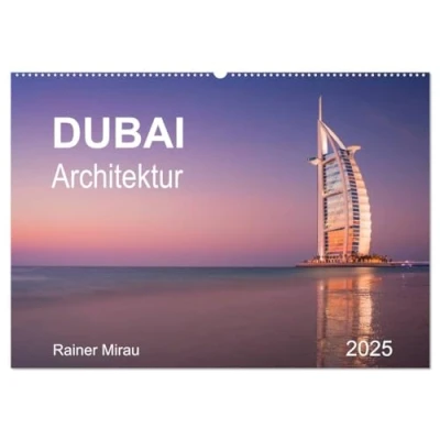 Abbildung von Dubai Architektur 2025 (Wandkalender DIN A2 quer), CALVENDO Monatskalender
