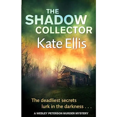 Abbildung von the Shadow Collector: Book 17 in DI Wesley Peterson crime series
