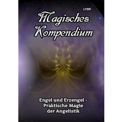 Abbildung von Magisches Kompendium / Engel und Erzengel Praktische Magie der Angelistik