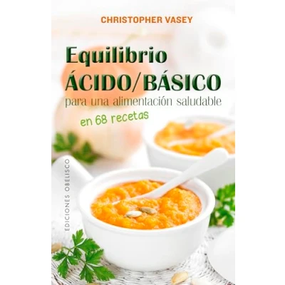 Abbildung von Equilibrio Acido/Basico Para Una Alimentacion Saludable (SALUD Y VIDA NATURAL)