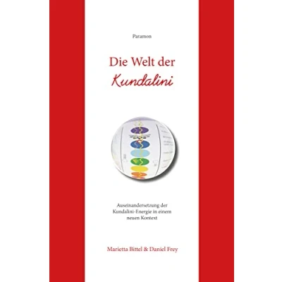 Abbildung von Die Welt der Kundalini: Auseinandersetzung Kundalini Energie in einem neuen Kontext